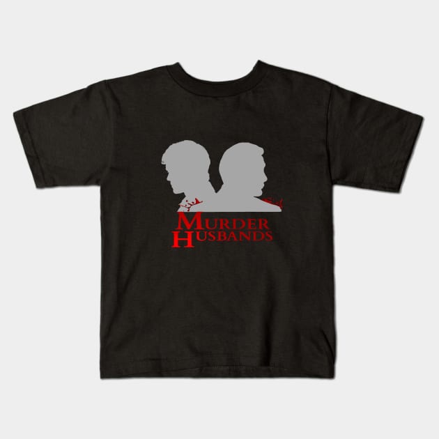 murder husbands Kids T-Shirt by FandomizedRose